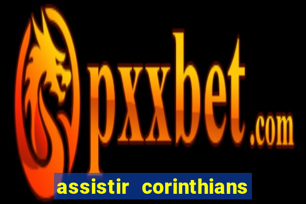 assistir corinthians x vasco futemax