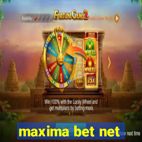 maxima bet net