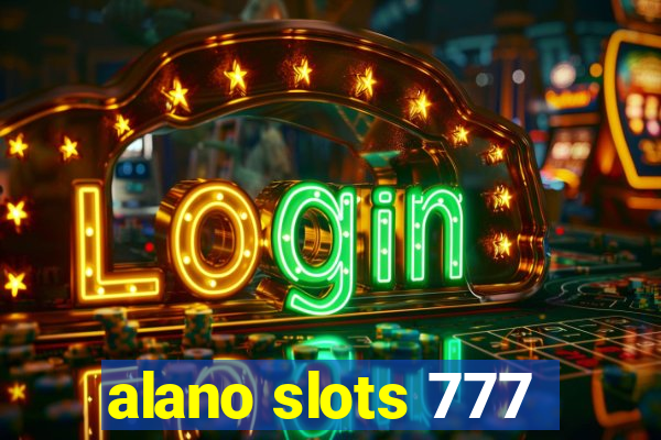 alano slots 777