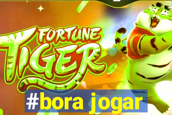 #bora jogar