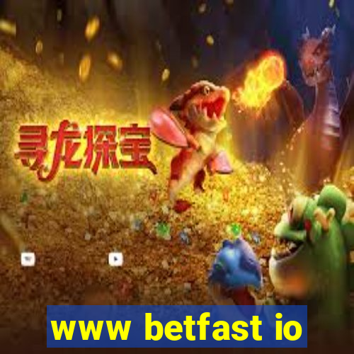 www betfast io