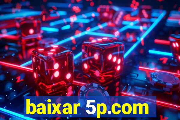 baixar 5p.com