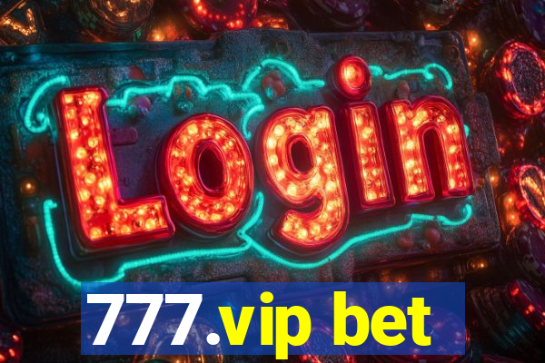 777.vip bet