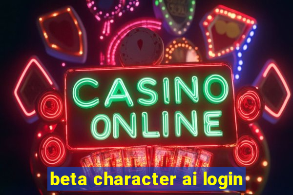 beta character ai login