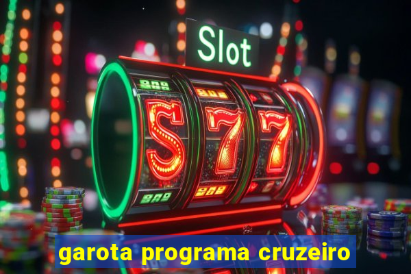 garota programa cruzeiro