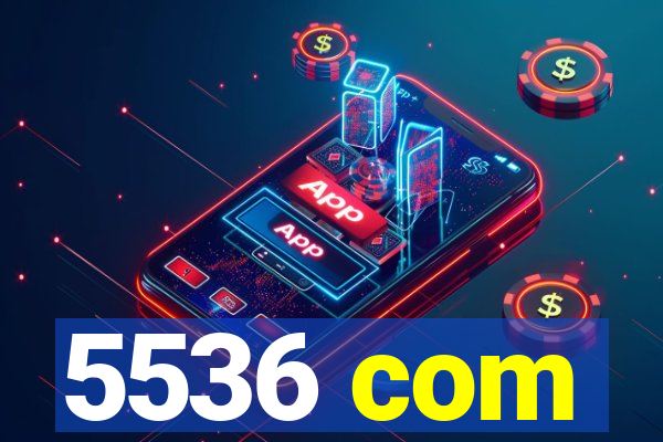 5536 com