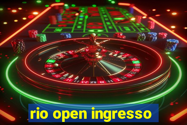 rio open ingresso