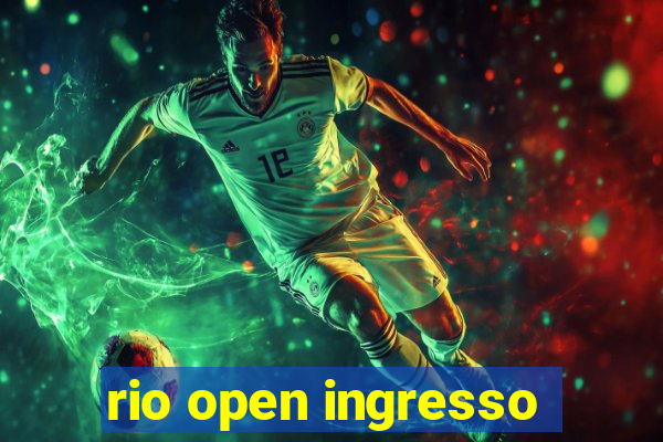 rio open ingresso