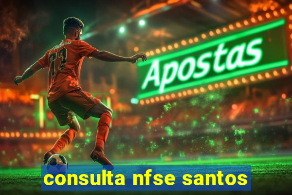 consulta nfse santos