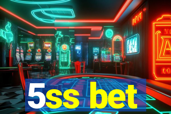 5ss bet