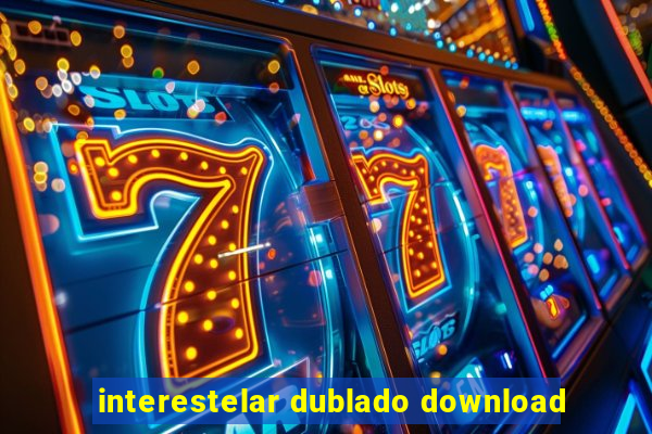 interestelar dublado download