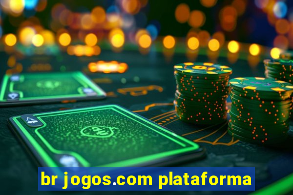 br jogos.com plataforma