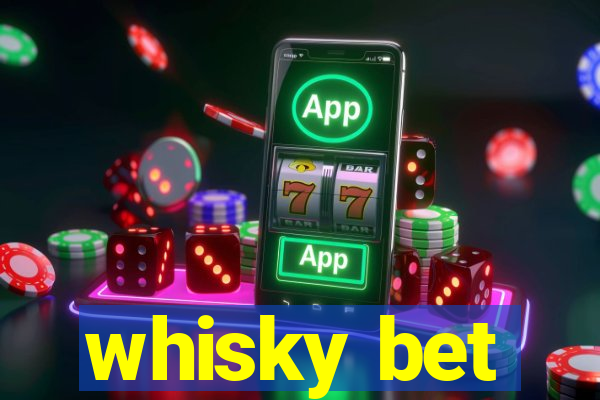 whisky bet