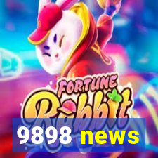 9898 news