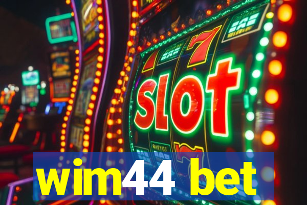 wim44 bet