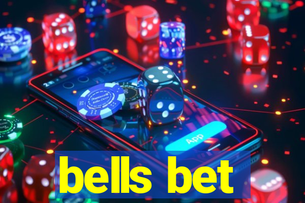 bells bet