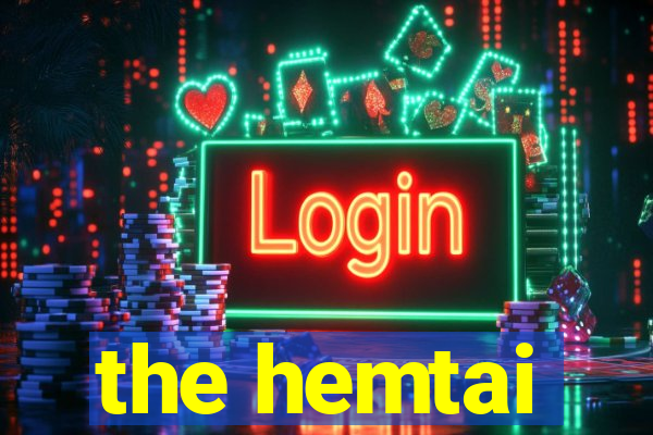 the hemtai