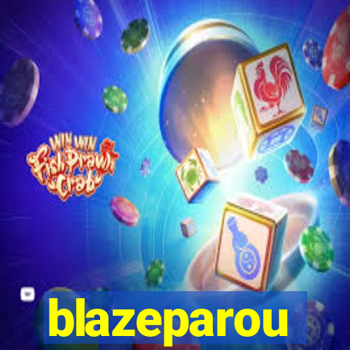 blazeparou