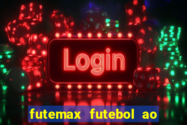 futemax futebol ao vivo 4.0 apk