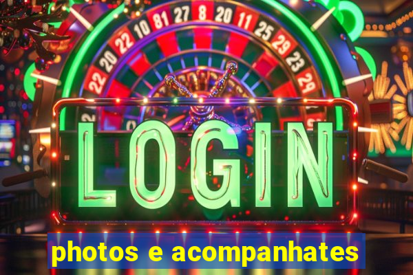 photos e acompanhates