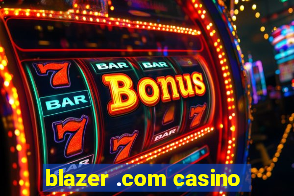 blazer .com casino