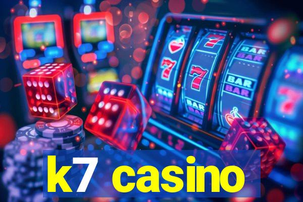 k7 casino