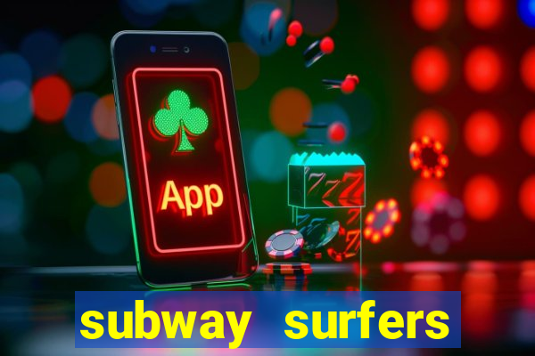 subway surfers zurich download