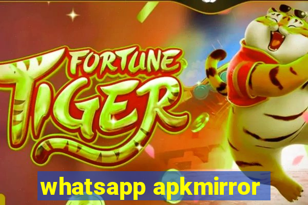 whatsapp apkmirror