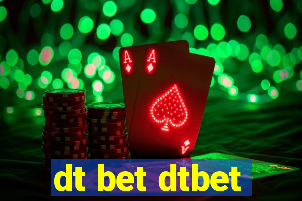 dt bet dtbet