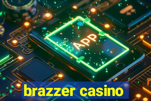 brazzer casino