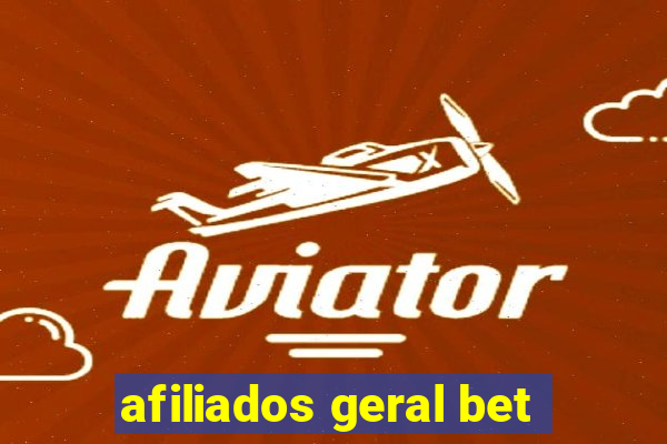 afiliados geral bet