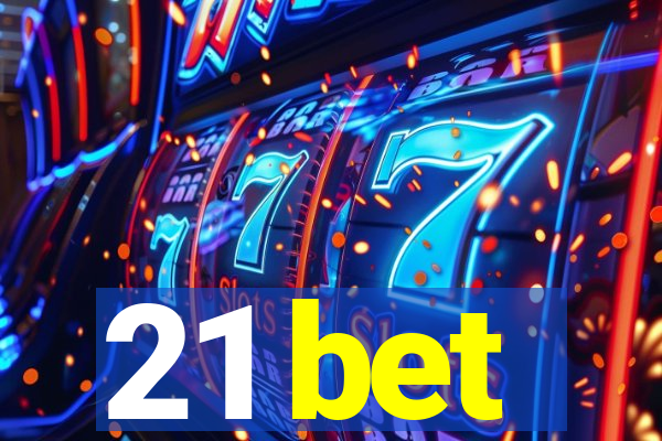 21 bet