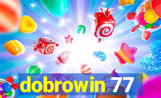 dobrowin 77