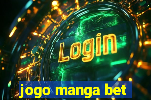 jogo manga bet