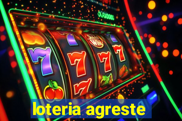 loteria agreste