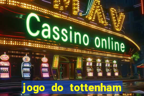 jogo do tottenham hoje palpite