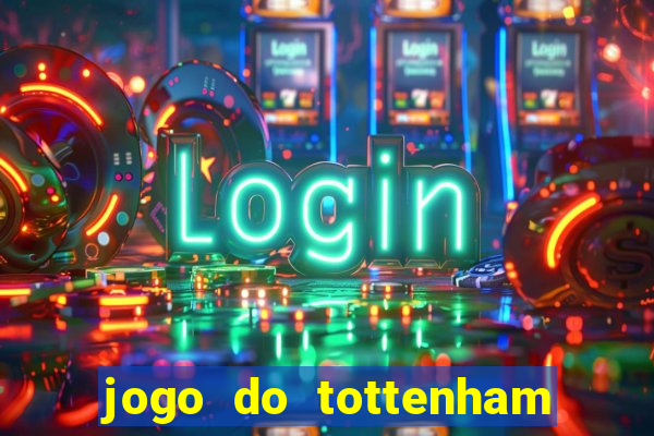 jogo do tottenham hoje palpite