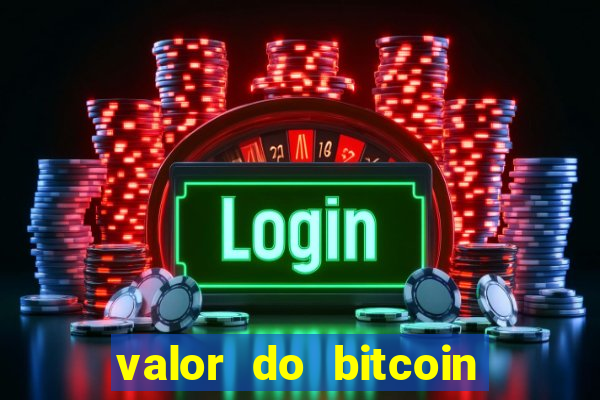 valor do bitcoin em 2020 em reais