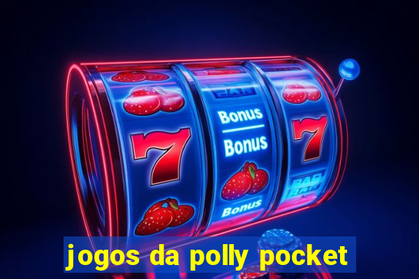 jogos da polly pocket