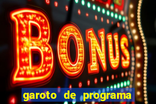 garoto de programa zona leste