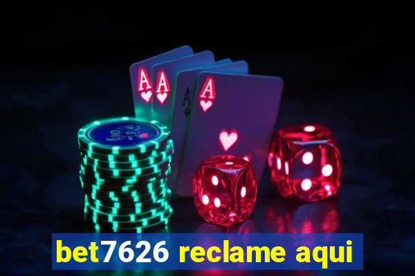 bet7626 reclame aqui