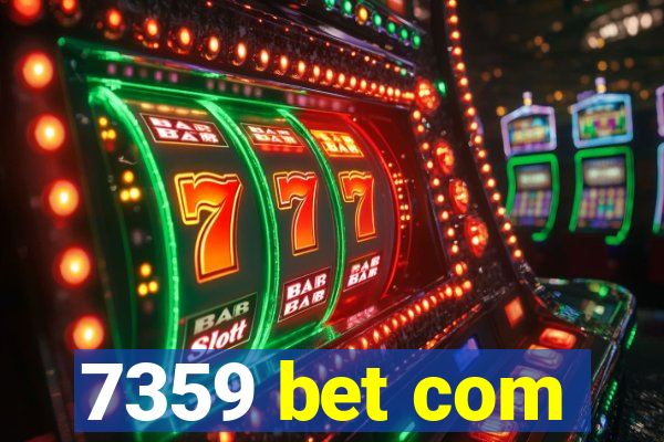 7359 bet com