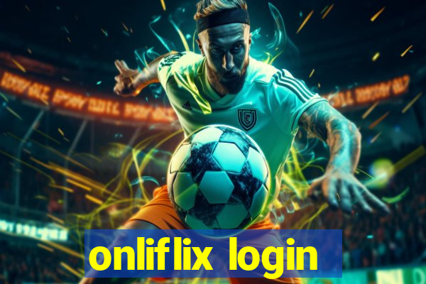 onliflix login