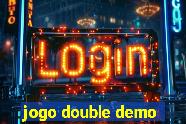 jogo double demo