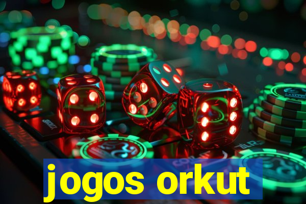 jogos orkut