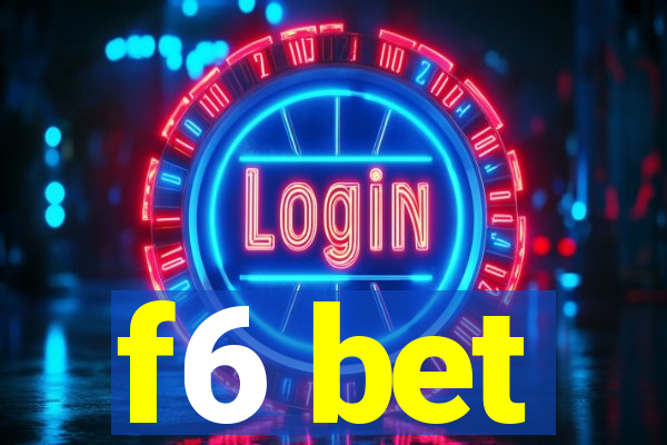 f6 bet