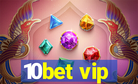 10bet vip