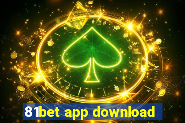 81bet app download