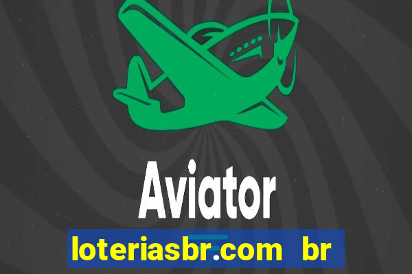 loteriasbr.com br site oficial