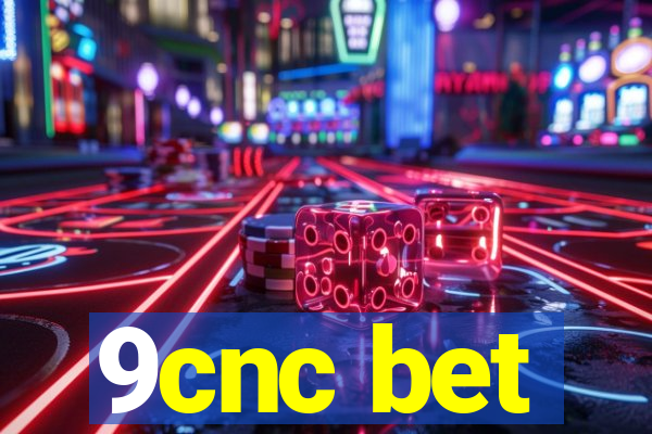 9cnc bet